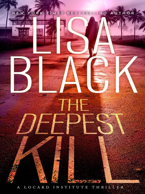 Title details for The Deepest Kill by Lisa Black - Wait list